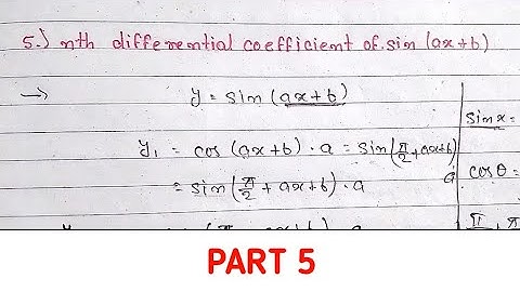 nth derivative of sin(ax+b) || find Differentiation of sin(ax+b) || nth differential coefficient of