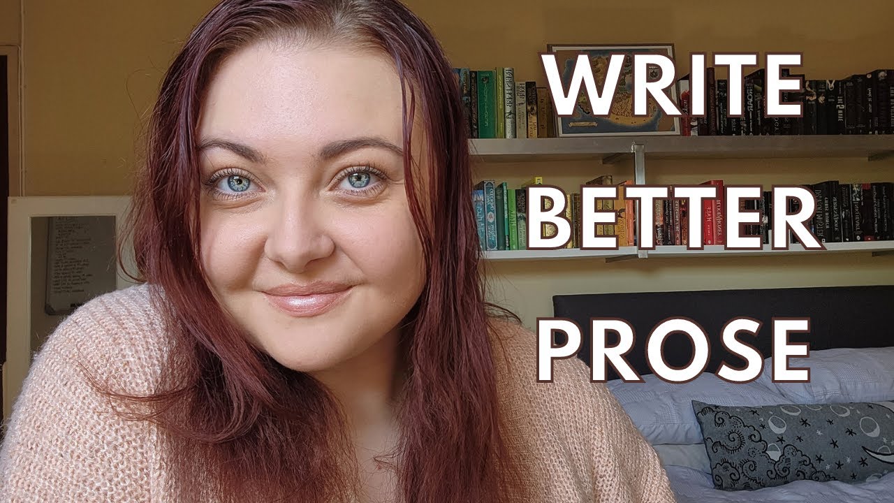 How to Write Better Prose YouTube