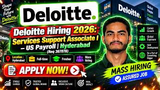 Deloitte Recruitment 2026 | US Payroll Jobs | Services Support Associate I | Freshers