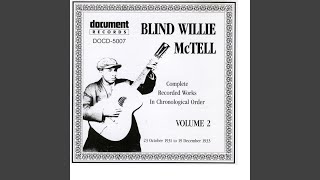 Video thumbnail of "Blind Willie McTell - You Was Born To Die"