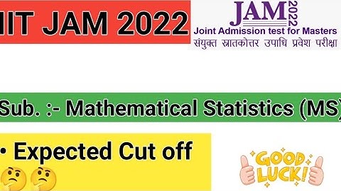 IIT JAM  2022 | cut off Marks Mathematical statistics| MS
