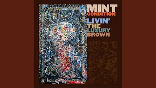 Video thumbnail of "Mint Condition - Look Whachu Done 2 Me"