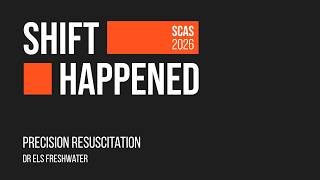 SCAS26 DR Els Freshwater: Precision Resuscitation