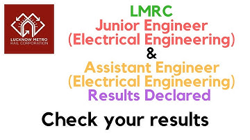 LMRC Results Update | LMRC JE, AM (Electrical Engineering) results got declared