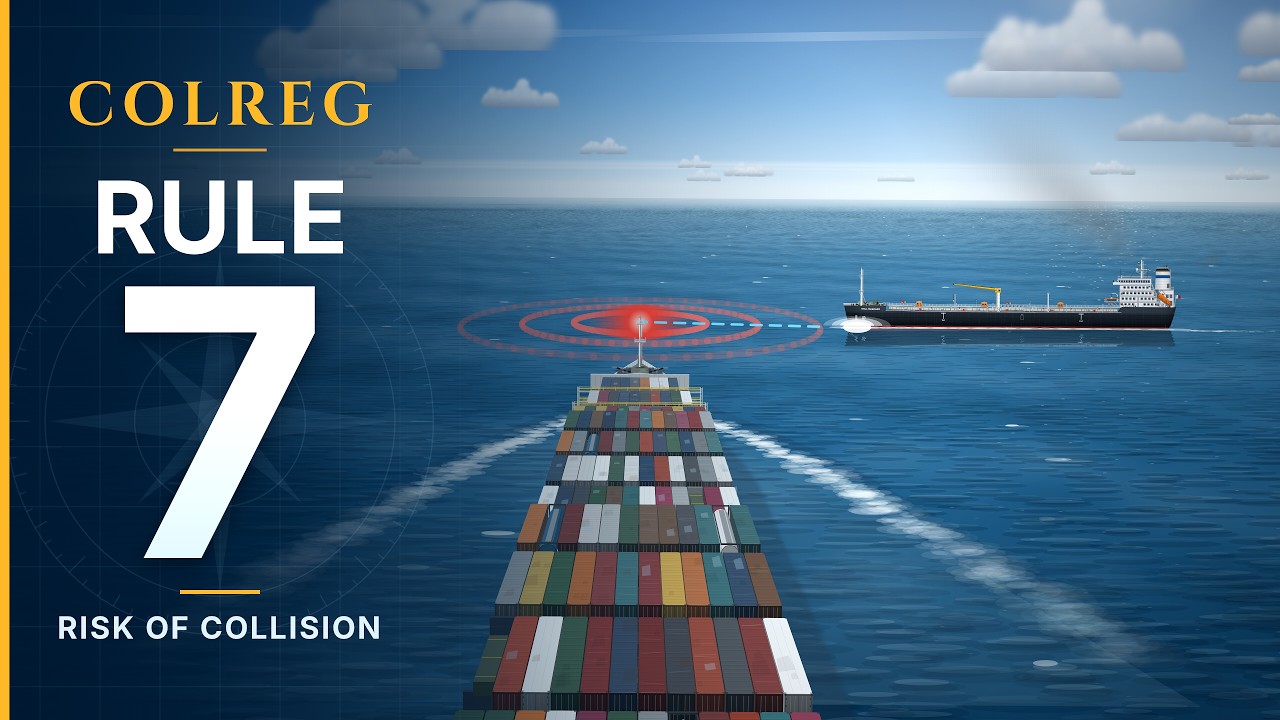 ⁣COLREG - Rule 7 - Risk of Collision Explained