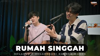 RUMAH SINGGAH - FABIO ASHER | ANGGA CANDRA FT. HANIF HOKYBOYZ #kolabor chords