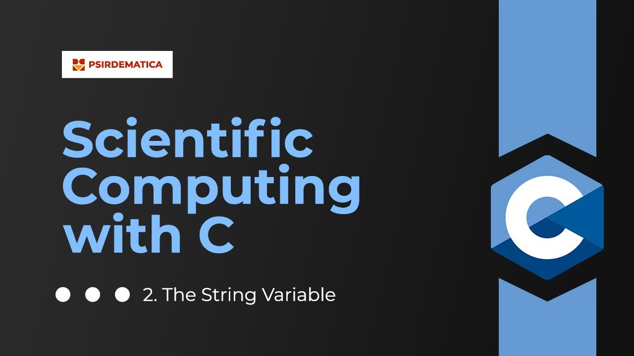 2. Scientific Computing with C: The String Variable (Declaring and ...