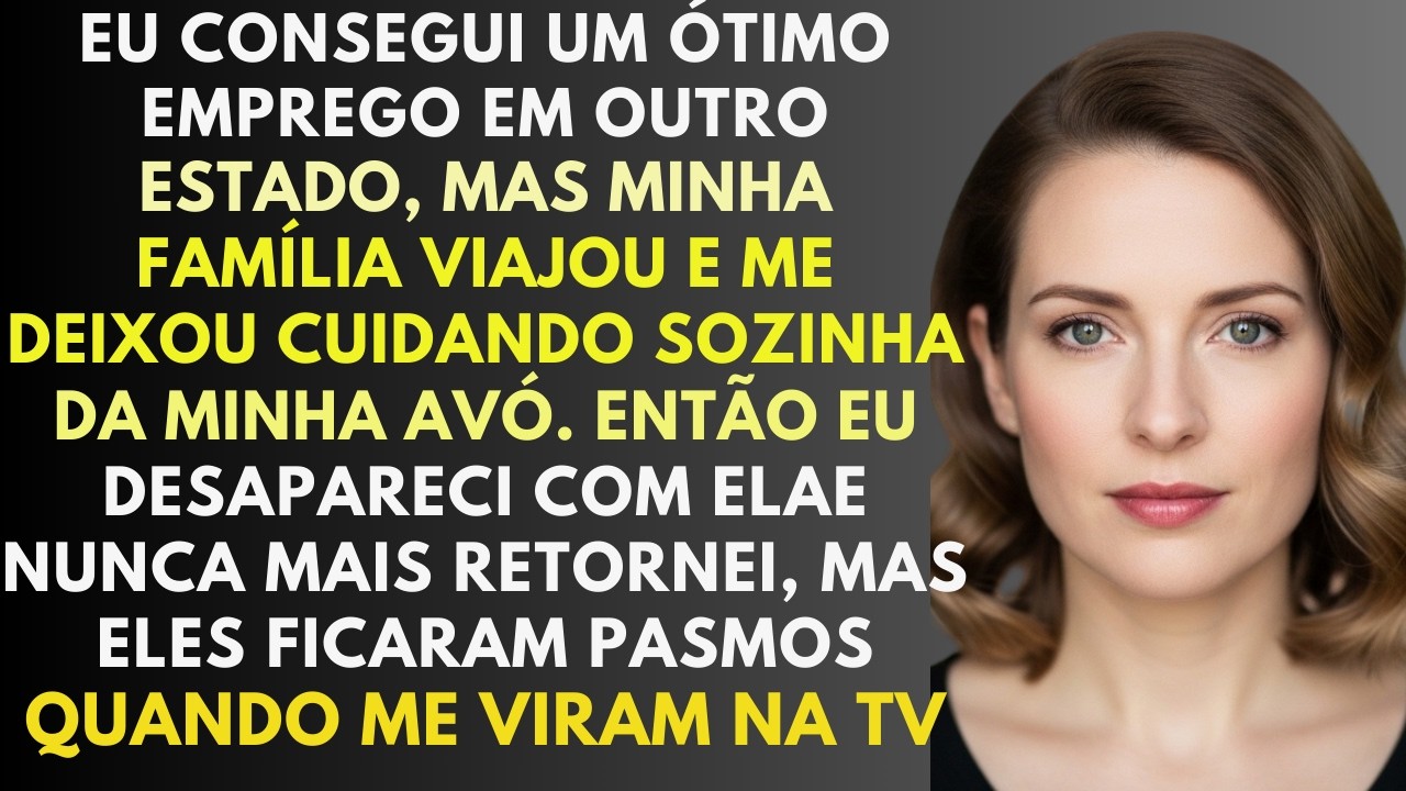 Eu Consegui Um Ótimo Emprego Em Outro Estado, Mas Minha Família Viajou e Me Deixou Cuidando Soz