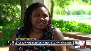 Used car dealerships across the Tampa Bay area are selling vehicles under recall for fire risks