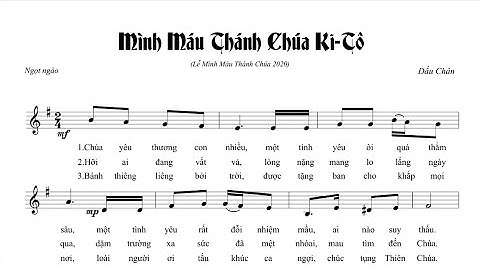 Mình Máu Thánh Chúa Ki-Tô || Dấu Chân ( Hiệp Lễ Chúa Nhật Mình Và Máu Thánh Chúa, 20 TNB  )