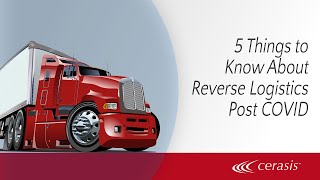 5 Things to Know About Reverse Logistics Post COVID