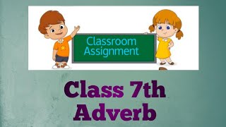 Class 7th Adverb Classroom Assignment- 65