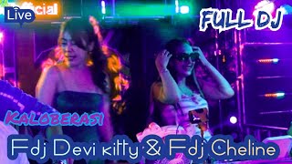 NEW FULL DJ KALOBERASI DUA FDJ SEKALIGUS FDJ DEVI KITTY & FDJ CHELINE