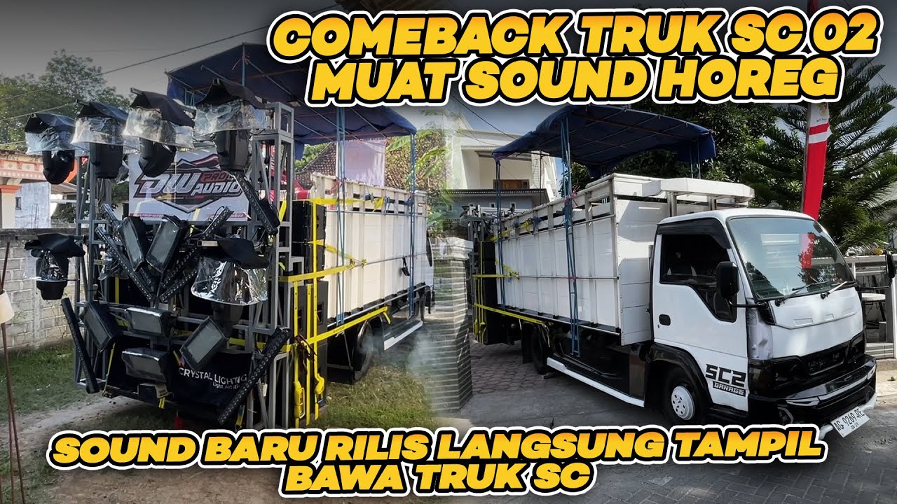 TRUK SC 02 TAMPIL LAGI GENDONG SOUND HOREG