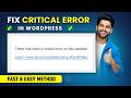 How to Fix There Has Been a Critical Error on This Website in WordPress (Fast & Easy Method 2026)