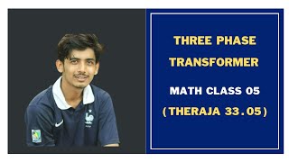 6. Three Phase Transformer Numerical Examples Class 5||Theraja 33.05||Three Phase Transformer Bangla