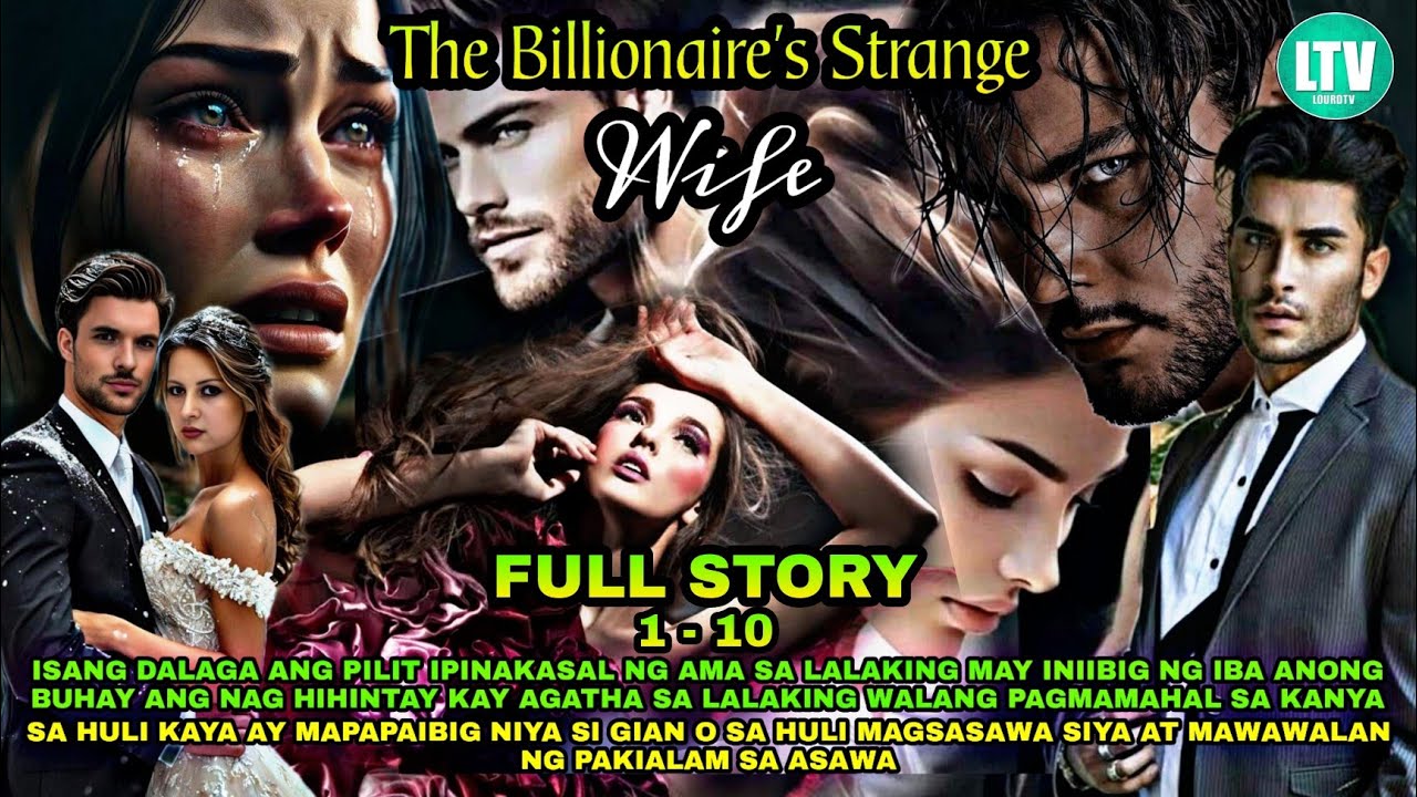 FULL STORY | THE BILLIONAIRE'S STRANGE WIFE | Lourd Tv