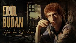 Erol Budan-Harabe Gönlüm