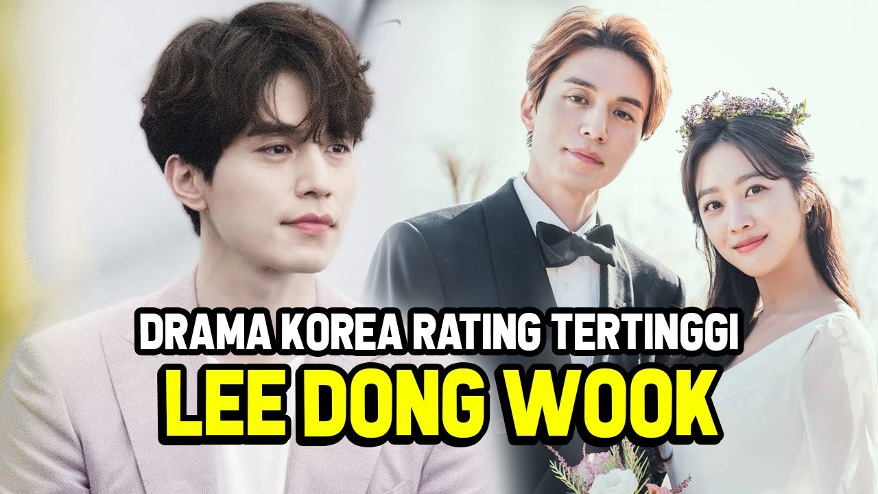 16 DRAMA KOREA LEE DONG WOOK RATING TERTINGGI