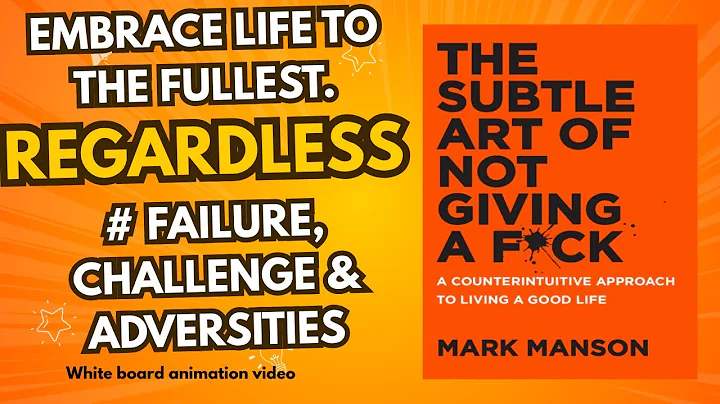 The Subtle Art of Not Giving a F*ck Summary By Mark Manson – Animated Book Summary