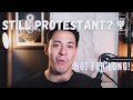 PROTESTANTISM MAKES NO SENSE PROTESTANTISM MAKES NO SENSE