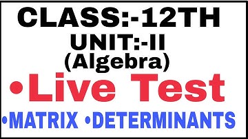 12th Live Test(MATRIX AND DETERMINANTS)//Dr.K.C. SINHA//Class 12th maths solve//Letest video 2020