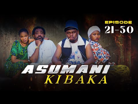 ASUMANI KIBAKA Ep 21 30