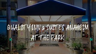 Quality Inn & Suites Anaheim at the Park Review - Anaheim , United States of America | Travel Hotel Reviews