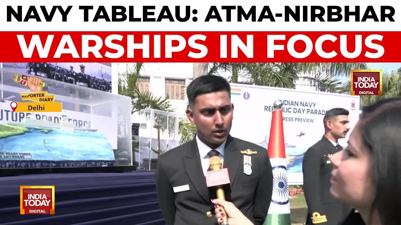 Indian Navy's Republic Day Tableau To Showcase New Indigenously Built Warships | India Today