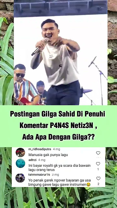 Postingan Gilga Sahid Di Penuhi Komentar P4N4S Netiz3N ,Ada Apa Dengan Gilga?