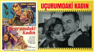 Uçurumdaki Kadın 1964 Filiz Akın Orhan Günşiray Sadri Alışık Yeşilçam Filmi Full İzle