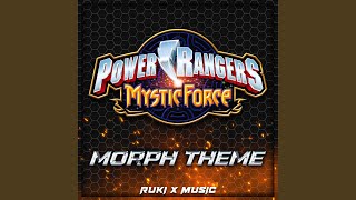 Mystic Force Morph Theme (From 'Power Rangers')