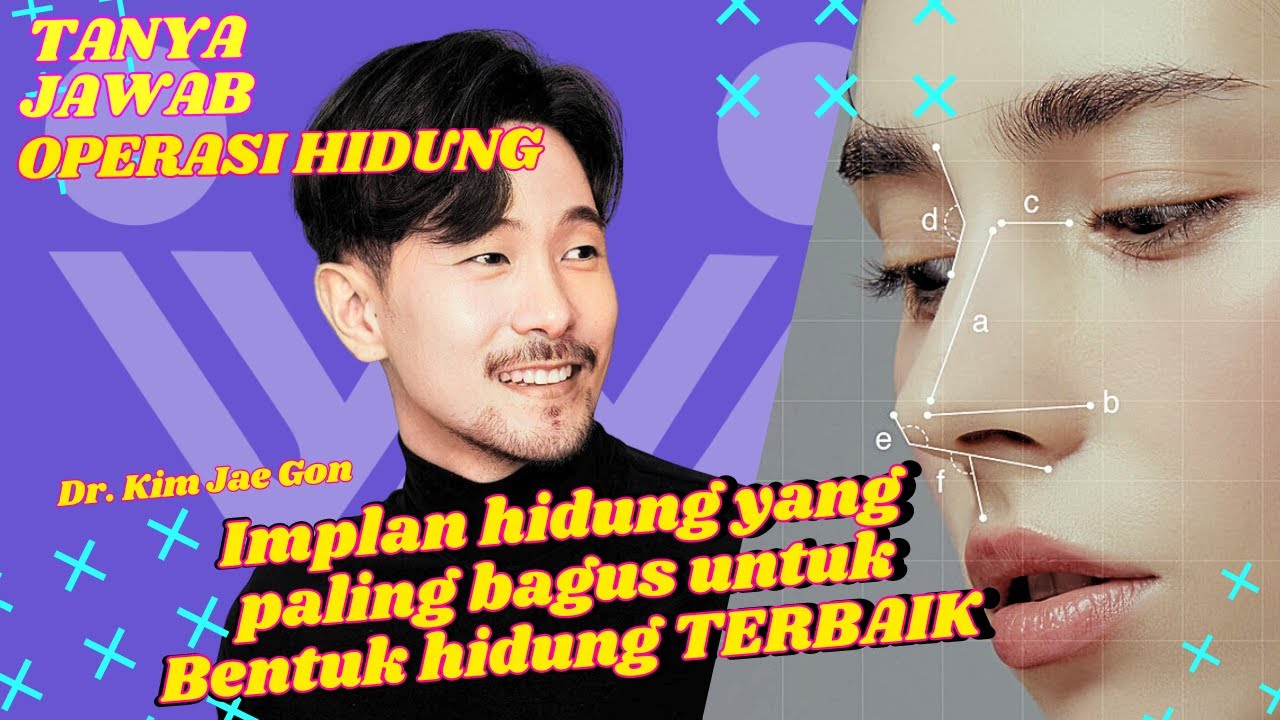 Implan Hidung Paling Bagus untuk Bentuk Hidung Terbaik? | Tanya Jawab Operasi Hidung|Dr.Kim Jae Gon