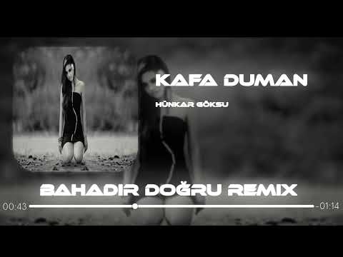 Hünkar Göksu – Dertlerim Çok Kafa Duman ( Bahadır Doğru Remix )