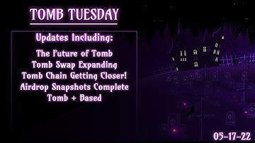 TOMB Tuesday Announcement - 05-17-22