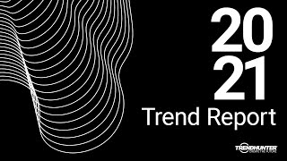 Top 20 Trends in 2021 Forecast | TrendHunter.com's 2021 Trend Report