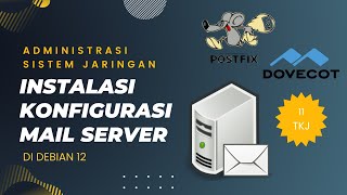 Instalasi & Konfigurasi Mail Server di Debian 12 - ASJ