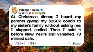 Information At Christmas dinner, I heard my parents giving my $350k condo to my sister's family without... News