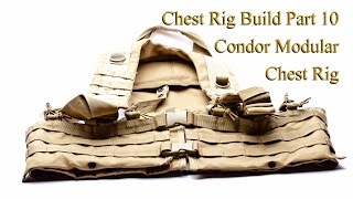 Condor Modular Chest Rig:  Chest Rig Build Part 10