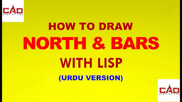 HOW TO DRAW NORTH & BARS WITH LISP IN AUTOCAD URDU/HINDI