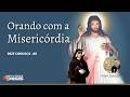 Orando com a Misericórdia - Ironi Spuldaro | 01/06/2026