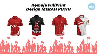 Kemeja Merah Putih Terbaru Kemeja 17 Agustusan Kemeja Full Print