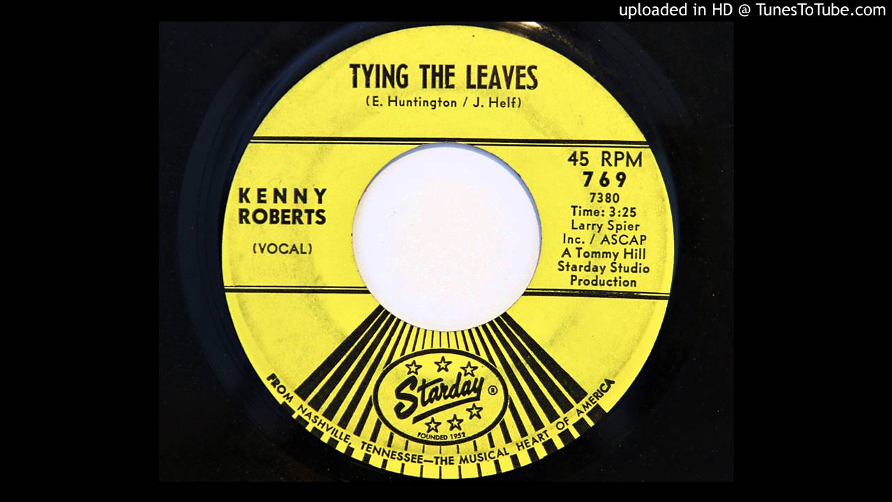 Kenny Roberts - Tying The Leaves (Starday 769)