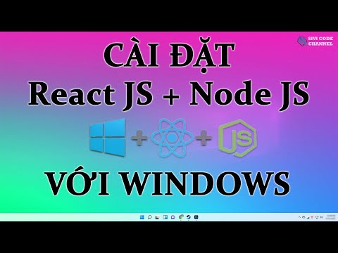 SiVi CODE | Cài đặt ReaciJS & NodeJS với Windows.