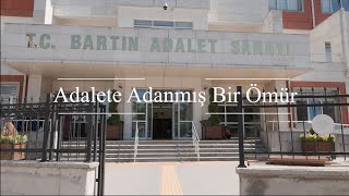 Adalete Adanmış Bir Ömür