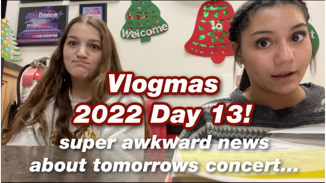 super awkward news about tomorrows concert... Vlogmas 2022 YouTube
