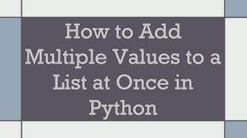How to Add Multiple Values to a List at Once in Python