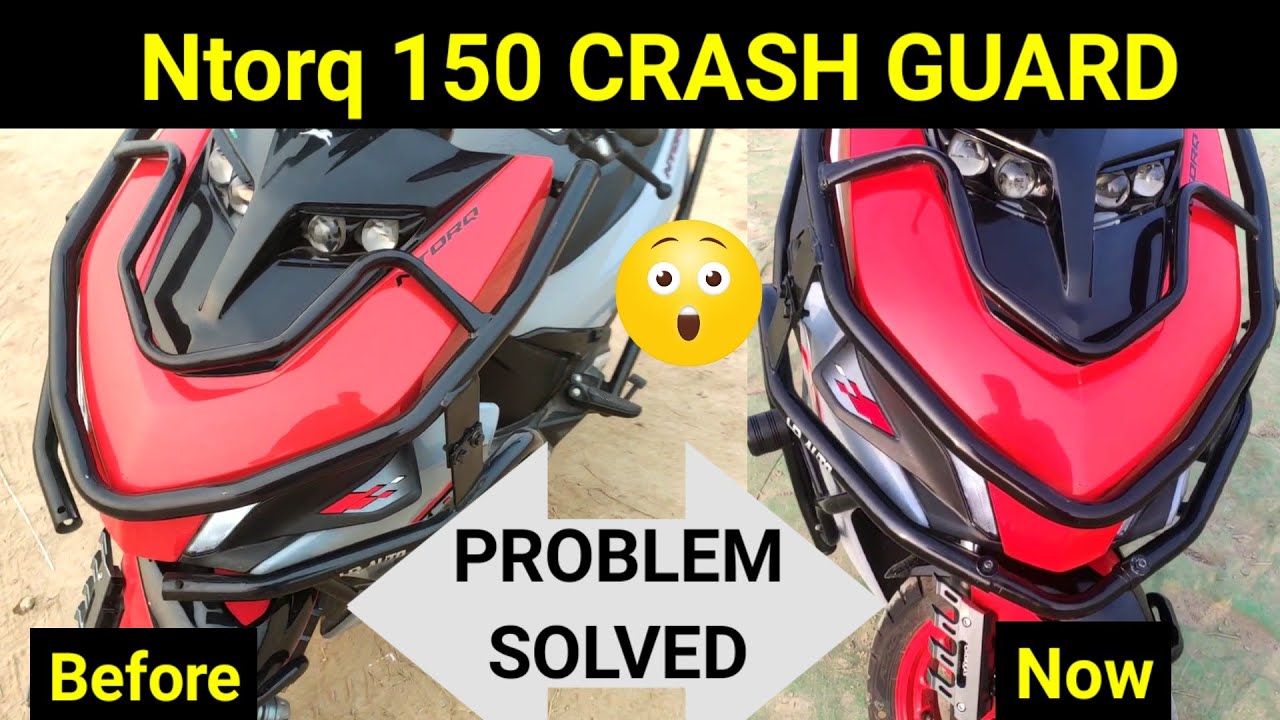 NTORQ 150 Crash Guard Problem Solved | tvs Ntorq 150 Modification | 