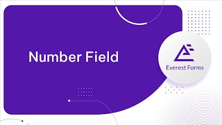 General Form Fields: Number Field
