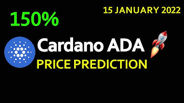 Cardano price prediction 150% 10x Leverage and ADA price prediction 15 January 2022